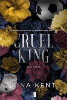 Cruel King. Tom 0. Autor: Rina Kent. SmakLiter.pl Okładka książki Cruel King. Tom 0