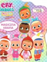 Okładka książki Cry babies. Przyjaciele z Bajek. Magiczna kraina