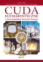 Okładka książki Cuda eucharystyczne i chrześcijańskie korzenie Europy