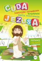 Cuda Jezusa. Autor: Kołodziejczyk Katarzyna, Wilk Michał. SmakLiter.pl Okładka książki Cuda Jezusa