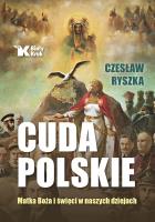 Cuda polskie. Matka Boża i święci... Autor: Czesław Ryszka. SmakLiter.pl Okładka książki Cuda polskie. Matka Boża i święci..