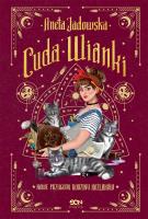 Cuda wianki. Nowe przygody Rodziny Koźlaków. Tom 2. Autor: Jadowska Aneta. SmakLiter.pl Okładka książki Cuda wianki. Nowe przygody Rodziny Koźlaków. Tom 2