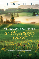 Cudowna wiosna w Olszowym Jarze (pocket). Autor: Joanna Tekieli. SmakLiter.pl Okładka książki Cudowna wiosna w Olszowym Jarze (pocket)