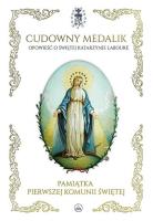 Cudowny medalik. Pamiątka I Komunii Św.. Autor: Mary Fabyan Windeatt, Kołodziejski Paweł. SmakLiter.pl Okładka książki Cudowny medalik. Pamiątka I Komunii Św.