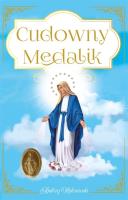 Cudowny Medalik. Autor: Malczewski Andrzej. SmakLiter.pl Okładka książki Cudowny Medalik