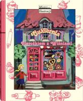 Cukiernia pod Pierożkiem z Wiśniami wyd.3/2023. Autor: Clare Compton. SmakLiter.pl Okładka książki Cukiernia pod Pierożkiem z Wiśniami wyd.3/2023