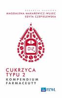 Cukrzyca typu 2. Kompendium farmaceuty. Autor: Makarewicz-Wujec Magdalena, Czepielewska Edyta. SmakLiter.pl Okładka książki Cukrzyca typu 2. Kompendium farmaceuty