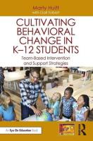 Cultivating Behavioral Change in K-12 Students. Autor: Huitt Marty, Tolbert Gail. SmakLiter.pl Okładka książki Cultivating Behavioral Change in K-12 Students