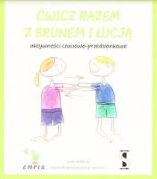Ćwicz razem z Brunem i Łucją. Autor: Marta Wiśniewska (red.). SmakLiter.pl Okładka książki Ćwicz razem z Brunem i Łucją