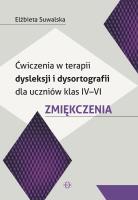 Ćwicz w terapii dysleksji i dysortografii dla uczniów kl IV-VI. Autor: Elżbieta Suwalska. SmakLiter.pl Okładka książki Ćwicz w terapii dysleksji i dysortografii dla uczniów kl IV-VI