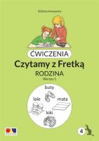Ćwiczenia. Czytamy z Fretką cz.4 Rodzina. Wyrazy 1. Autor: Elżbieta Konopacka. SmakLiter.pl Okładka książki Ćwiczenia. Czytamy z Fretką cz.4 Rodzina. Wyrazy 1