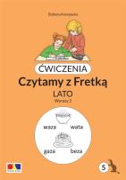 Ćwiczenia. Czytamy z Fretką cz.5 Lato. Wyrazy 2. Autor: Elżbieta Konopacka. SmakLiter.pl Okładka książki Ćwiczenia. Czytamy z Fretką cz.5 Lato. Wyrazy 2