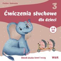 Okładka książki Ćwiczenia słuchowe dla dzieci cz.3