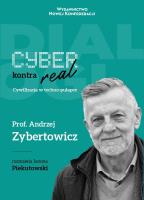 Cyber kontra real. Autor: Jarema Piekutowski, Zybertowicz Andrzej. SmakLiter.pl Okładka książki Cyber kontra real