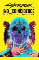 Cyberpunk 2077 No Coincidence. Autor: Kosik Rafał. SmakLiter.pl Okładka książki Cyberpunk 2077 No Coincidence