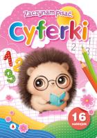 Cyferki. Zaczynam pisać. Autor: Wioleta Żyłowska. SmakLiter.pl Okładka książki Cyferki. Zaczynam pisać