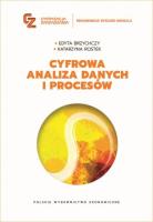 Cyfrowa analiza danych i procesów. Autor: Brzychczy Edyta, Rostek Katarzyna. SmakLiter.pl Okładka książki Cyfrowa analiza danych i procesów