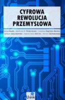 Cyfrowa rewolucja przemysłowa. Autor:   Praca zbiorowa. SmakLiter.pl Okładka książki Cyfrowa rewolucja przemysłowa