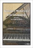Cykl hiszpański - utwory na fortepian. Autor: Grzegorz Miśkewicz. SmakLiter.pl Okładka książki Cykl hiszpański - utwory na fortepian