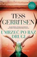 Cykl Rizzoli / Isles T.11 Umrzeć po raz drugi. Autor: Tess Gerritsen. SmakLiter.pl Okładka książki Cykl Rizzoli / Isles T.11 Umrzeć po raz drugi