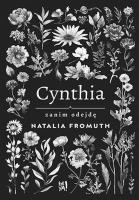 Cynthia. Zanim odejdę. Autor: Natalia Fromuth. SmakLiter.pl Okładka książki Cynthia. Zanim odejdę
