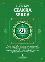 Czakra serca. Autor: Cyndi Dale. SmakLiter.pl Okładka książki Czakra serca