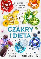 Czakry i dieta. Autor: Childs Dana, Cyndi Dale. SmakLiter.pl Okładka książki Czakry i dieta