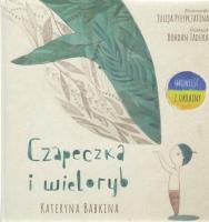 Czapeczka i Wieloryb. Autor: Kateryna Babkina. SmakLiter.pl Okładka książki Czapeczka i Wieloryb