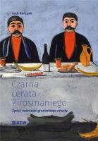 Czarna cerata Pirosmaniego. Życie i twórczość.... Autor: Lech Kończak. SmakLiter.pl Okładka książki Czarna cerata Pirosmaniego. Życie i twórczość...