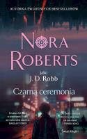Czarna ceremonia. Autor: Nora Roberts. SmakLiter.pl Okładka książki Czarna ceremonia