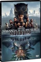 Czarna Pantera: Wakanda w moim sercu DVD. Autor: Ryan Coogler. SmakLiter.pl Okładka książki Czarna Pantera: Wakanda w moim sercu DVD