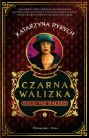 Czarna walizka. Dalej niż daleko. Autor: Ryrych Katarzyna. SmakLiter.pl Okładka książki Czarna walizka. Dalej niż daleko