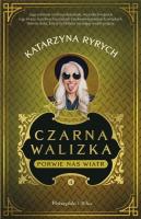 Czarna walizka. Porwie nas wiatr DL. Autor: Ryrych Katarzyna. SmakLiter.pl Okładka książki Czarna walizka. Porwie nas wiatr DL