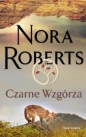 Czarne Wzgórza. Autor: Nora Roberts. SmakLiter.pl Okładka książki Czarne Wzgórza