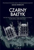 Czarny Bałtyk. Autor: Paterczyk Maciej. SmakLiter.pl Okładka książki Czarny Bałtyk
