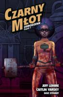 Czarny Młot T.5 Odrodzenie cz.1. Autor: Lemire Jeff, Caitlin Yarsky, Tomasz Sidorkiewicz. SmakLiter.pl Okładka książki Czarny Młot T.5 Odrodzenie cz.1
