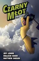 Czarny Młot T.5 Odrodzenie cz.2. Autor:   Praca zbiorowa. SmakLiter.pl Okładka książki Czarny Młot T.5 Odrodzenie cz.2