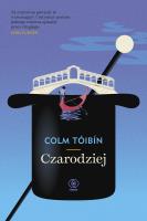 Czarodziej. Autor: Colm Tóibn, Kozłowski Jerzy. SmakLiter.pl Okładka książki Czarodziej