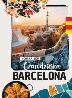 Czarodziejka Barcelona. Autor: Bień Monika. SmakLiter.pl Okładka książki Czarodziejka Barcelona