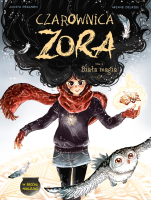 Okładka książki Czarownica Zora. Biała magia. Tom 3