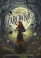 Czarownica. Autor: Finbar Hawkins, Katarzyna Bieńkowska. SmakLiter.pl Okładka książki Czarownica