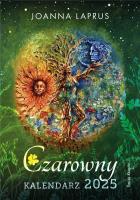 Czarowny kalendarz 2025. Autor: Joanna Laprus. SmakLiter.pl Okładka książki Czarowny kalendarz 2025