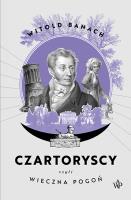 Czartoryscy czyli wieczna pogoń. Autor: Banach Witold. SmakLiter.pl Okładka książki Czartoryscy czyli wieczna pogoń