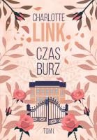 Czas burz. Autor: Charlotte Link. SmakLiter.pl Okładka książki Czas burz