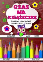 Czas na książeczkę. Zabawy umysłowe. Autor: Wileńska Agnieszka. SmakLiter.pl Okładka książki Czas na książeczkę. Zabawy umysłowe