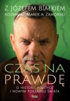 Czas na prawdę. Autor: Józef Białek. SmakLiter.pl Okładka książki Czas na prawdę