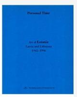 Czas osobisty. Sztuka Estonii, Litwy... niebieska. Autor: red. Katarzyna Porembska, Joanna Słodowska. SmakLiter.pl Okładka książki Czas osobisty. Sztuka Estonii, Litwy... niebieska