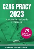 Czas pracy 2023. Planowanie, rozliczanie.... Autor:   Praca zbiorowa. SmakLiter.pl Okładka książki Czas pracy 2023. Planowanie, rozliczanie...