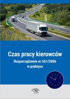 Opakowanie Czas pracy kierowców Rozporządzenie nr 561/2006 w praktyce