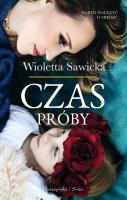 Czas próby. Wyspy szczęśliwe. Tom 2 wyd. 2023. Autor: Sawicka Wioletta. SmakLiter.pl Okładka książki Czas próby. Wyspy szczęśliwe. Tom 2 wyd. 2023